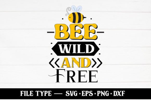 Bee Wild and Free – Bee SVG Review