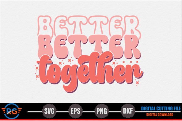 Better Together – Retro Valentine SVG Review