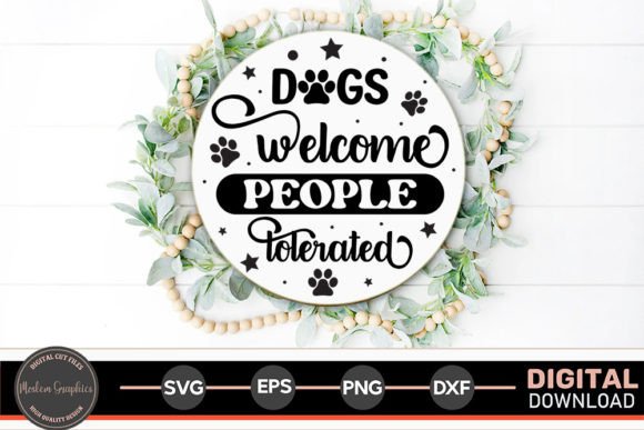 Dogs Welcome People Tolerated - SVG Review