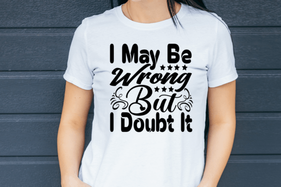 I May Be Wrong but I Doubt It Embroidery Review