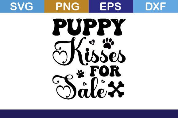 Puppy Kisses for Sale Svg T Shirt Review